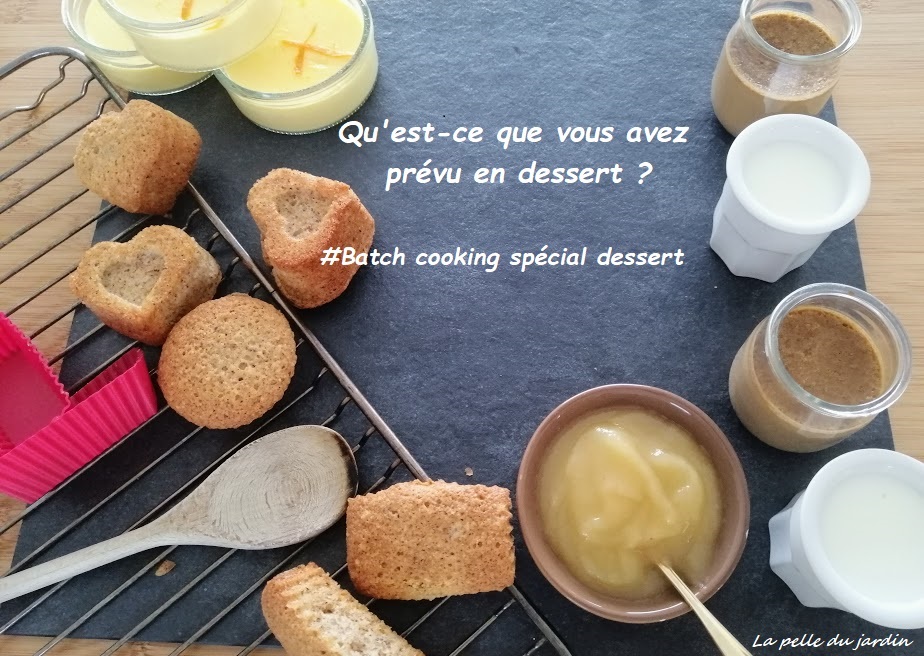 Qu Est Ce Que Vous Avez Pr Vu Pour Le Dessert Cette Semaine Batch